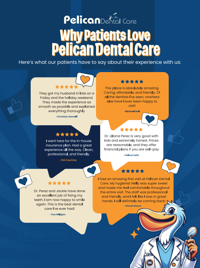 Why Patients Love Pelican Dental Care