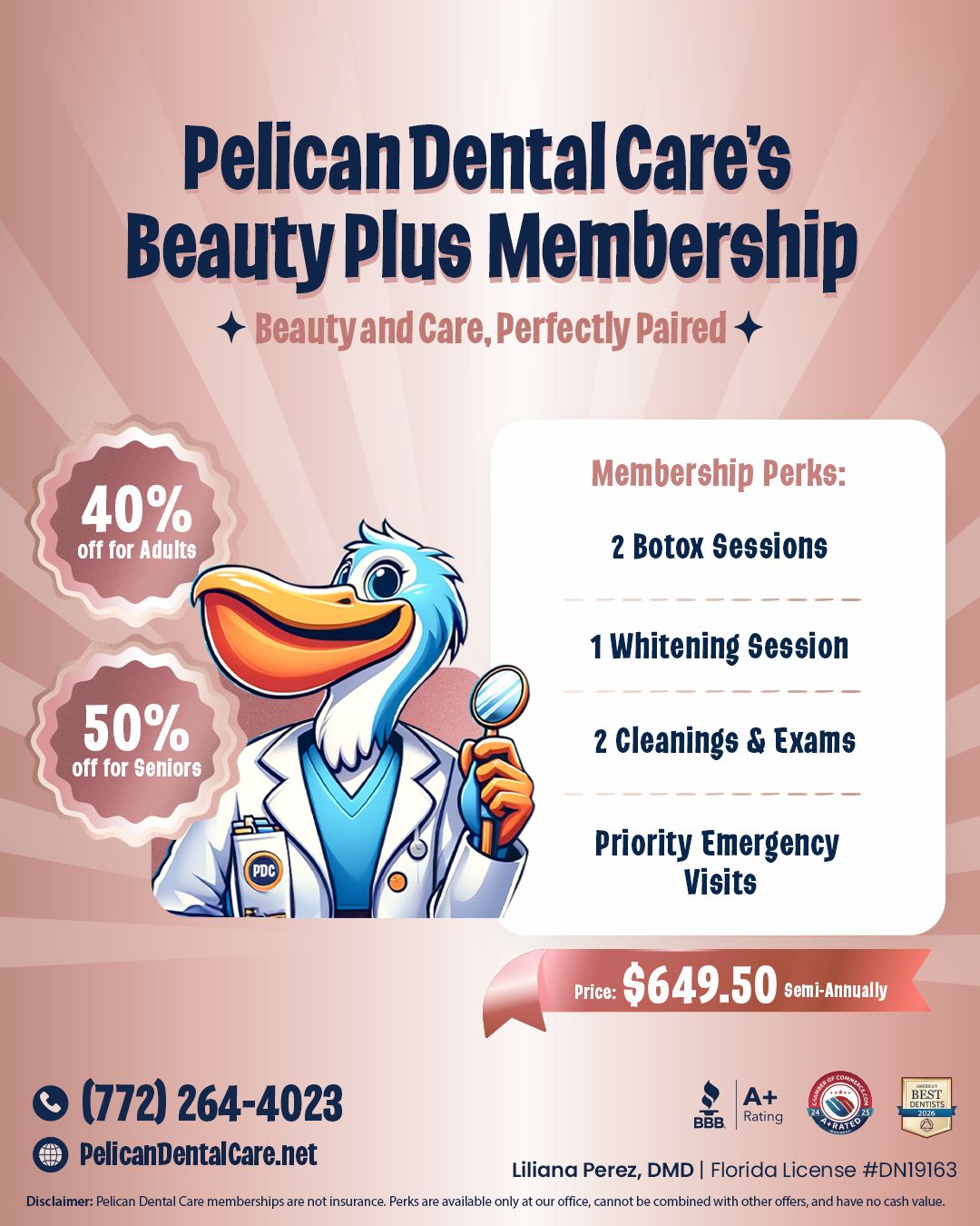 Pelican Dental Care Beauty Plus Membership flyer featuring the PDC pelican mascot. Includes 2 aesthetic sessions, 1 whitening session, 2 cleanings and exams, and priority emergency visits. Priced at $649.50 semi-annually with 40% off for adults and 50% off for seniors. Located in Vero Beach, Florida